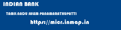 INDIAN BANK  TAMIL NADU SALEM PANAMARATHUPATTI   micr code